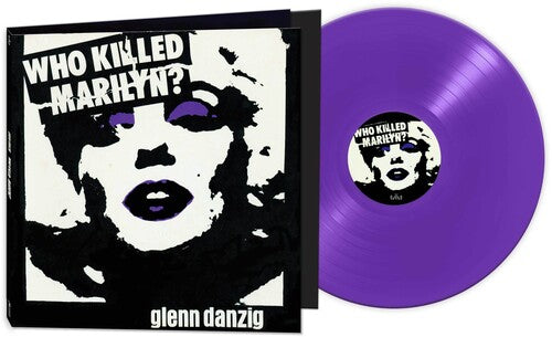 Glenn Danzig / Who Killed Marilyn?  / Purple
