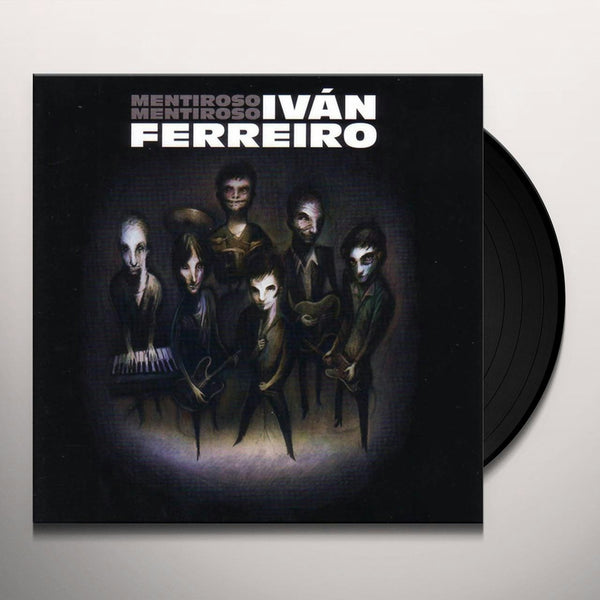 Iván Ferreiro / Mentiroso Mentiroso