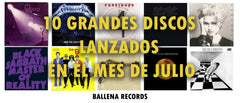 10 GRANDES DISCOS LANZADOS EN EN EL MES DE JULIO