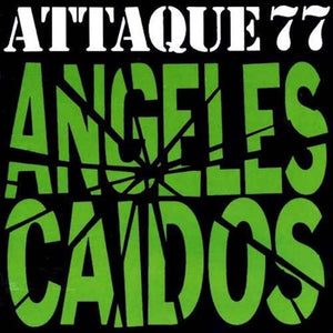 Attaque 77 / Ángeles Caídos