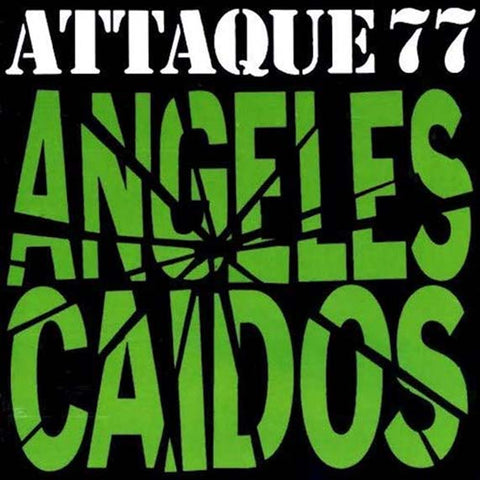 Attaque 77 / Ángeles Caídos
