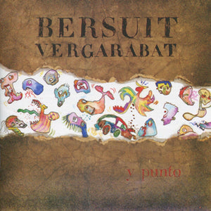 Bersuit Vergarabat / Y Punto