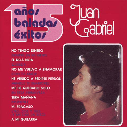 Juan Gabriel / 15 Años De Baladas