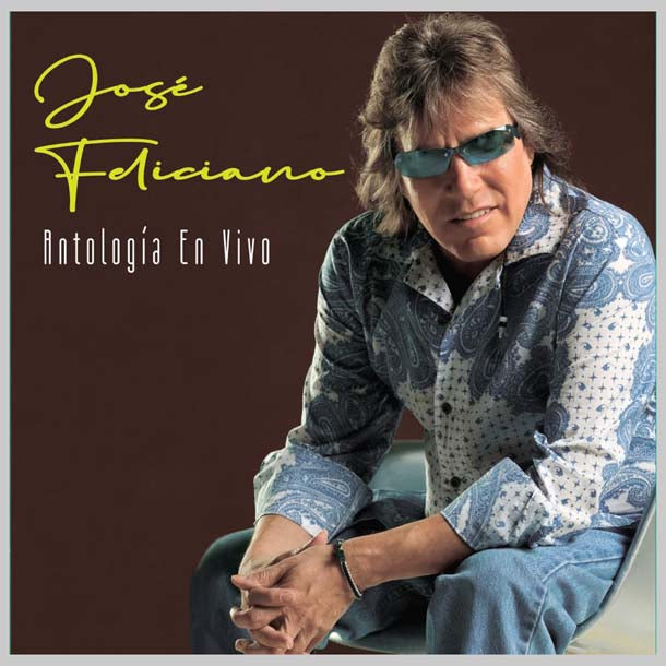 José Feliciano / Antologia En Vivo