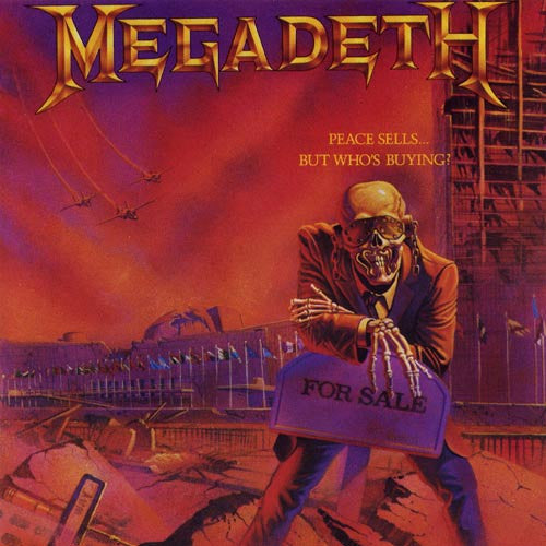 Megadeth / Peace Sells But Who'S Buying