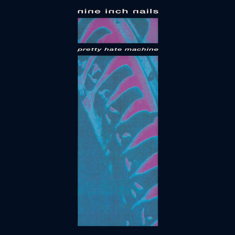 Nine Inch Nails / Pretty Hate Machine