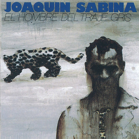 Joaquín Sabina / El Hombre Del Traje Gris