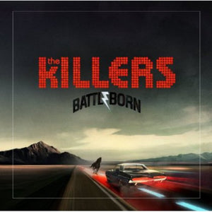 Killers / Battle Born