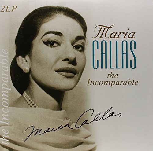 Maria Callas  / Incomparable