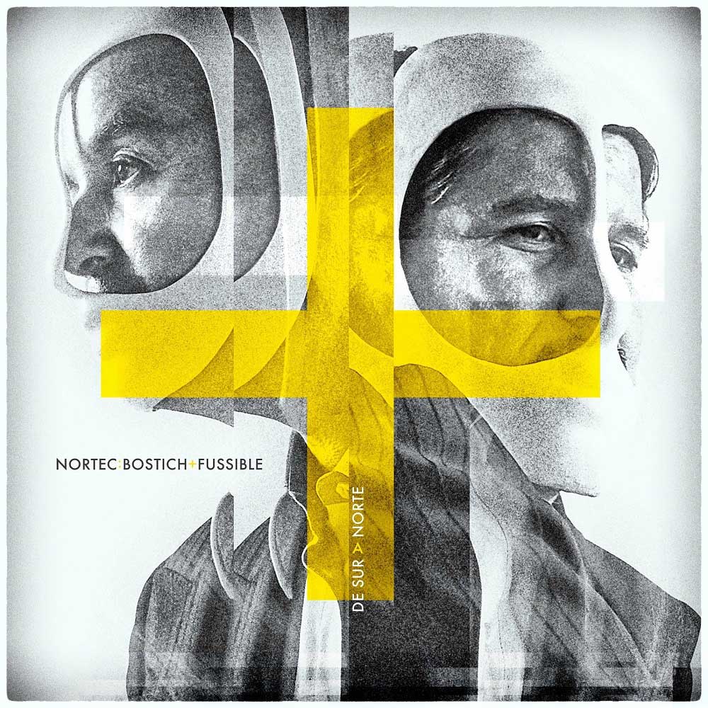 Nortec : Bostich + Fussible / De Sur a Norte