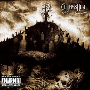 Cypress Hill / Black Sunday