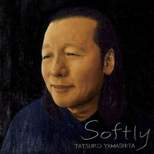 Tatsuro Yamashita  / Softly