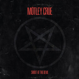 Motley Crue / Shout At The Devil