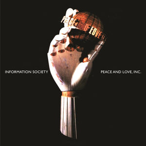 Information Society / Peace & Love Inc / 30Th Anniversary