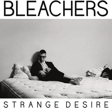 Bleachers / Strange Desire