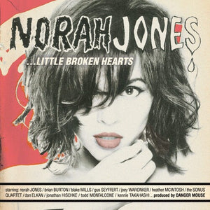 Norah Jones  / Little Broken Hearts