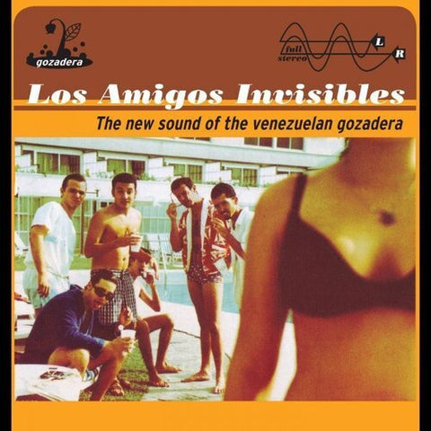 Los Amigos Invisibles / New Sound Of The Venezuelan Gozadera