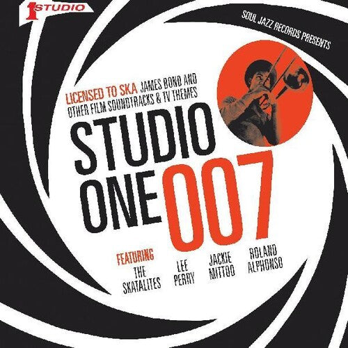 Studio One / 007 Licensed To SKA / James Bond and Other Films Soundtracks
