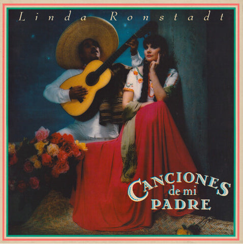 Linda Ronstadt / Canciones De Mi Padre