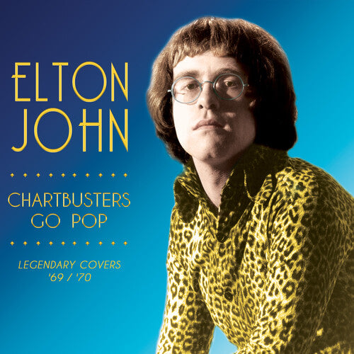 Elton John / Chartbusters Go Pop - Legendary Covers '69 / '70