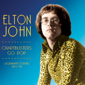 Elton John / Chartbusters Go Pop - Legendary Covers '69 / '70