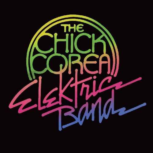 Chick Corea / Chick Corea Elektric Band