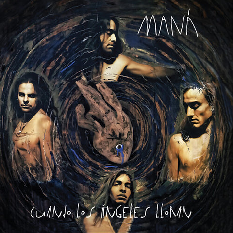 Maná / Cuando Los Ángeles Lloran