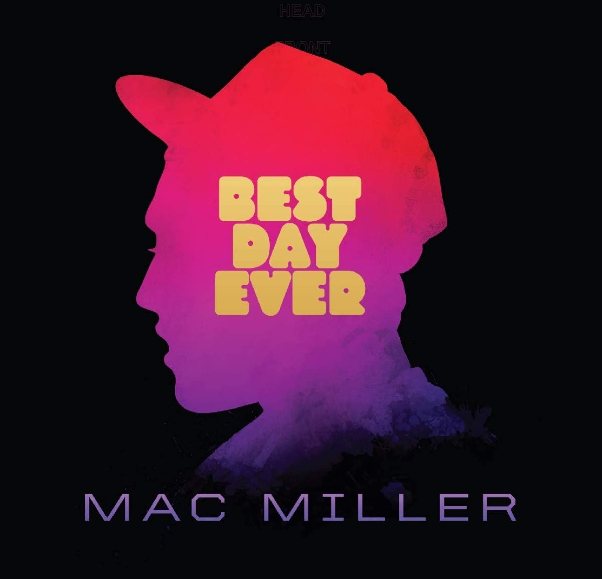 Mac Miller / Best Day Ever