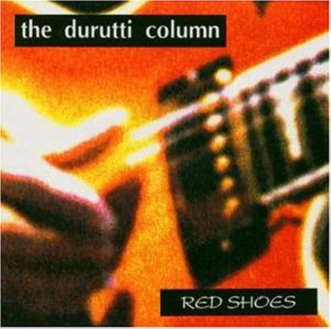 Durutti Column / Red Shoes