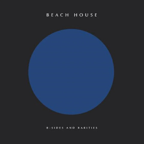 Beach House / B-Sides And Rarities