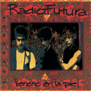 Radio Futura / Veneno En La Piel