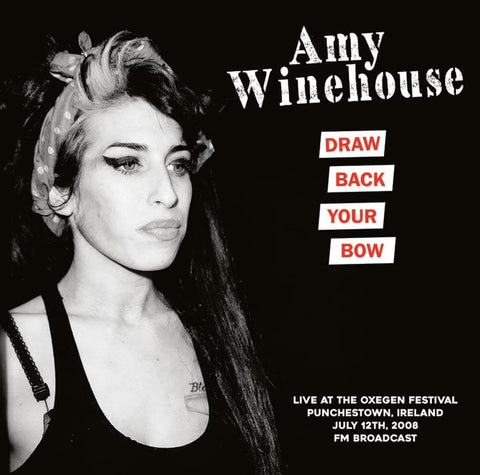 Amy Winehouse / Draw Back Your Bow /Live At The Oxegen Festival / Ireland