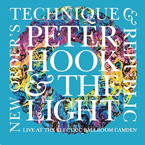 Peter Hook & The Light / Perform New Order's Technique & Republic Light