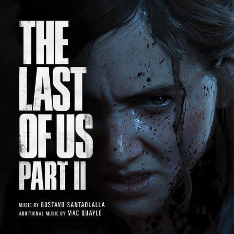 Gustavo Santaolalla & Mac Quayle / The Last of Us Part II / OST