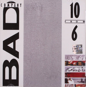 Bad Company / 10 From 6