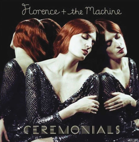Florence + The
 Machine / Ceremonials