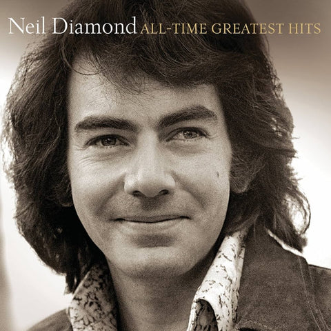 Neil Diamond / All Time Greatest Hits