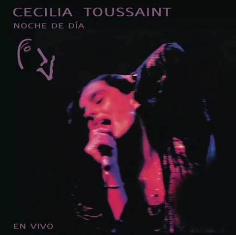 Cecilia Toussaint / Noche De Día
