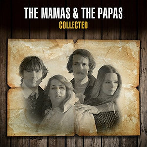 Mamas & The Papas / Collected
