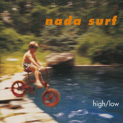 Nada Surf / High Low
