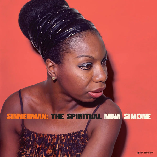 Nina Simone / Sinnerman: The Spiritual Nina Simone