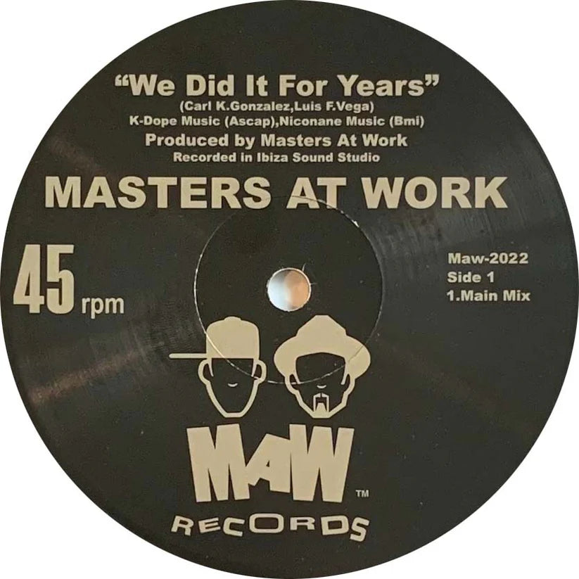 Masters At Work We Did It For Years [Maw]
