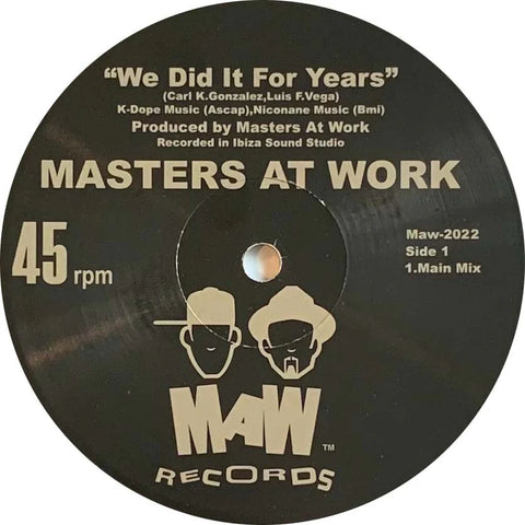 Masters At Work We Did It For Years [Maw]
