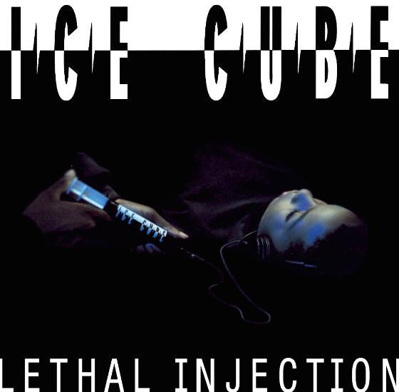 Ice Cube / Lethal Injection