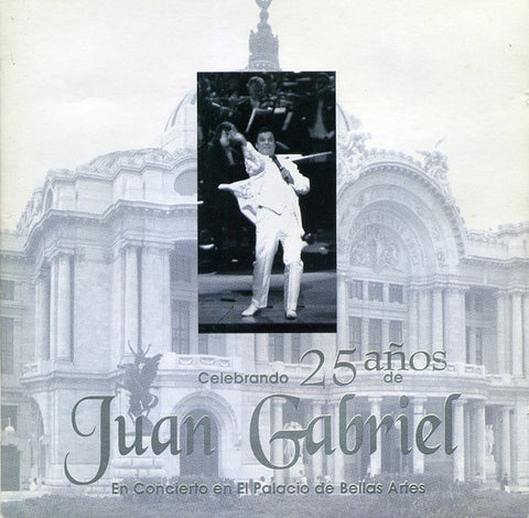 Juan Gabriel / Celebrando 25 años