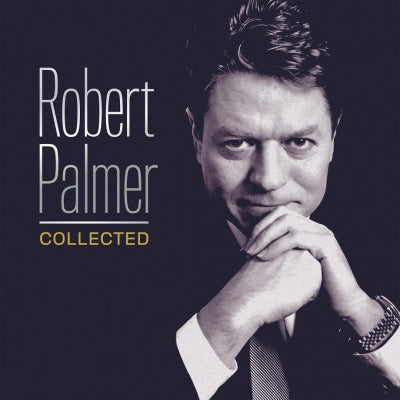 Robert Palmer  / Collected