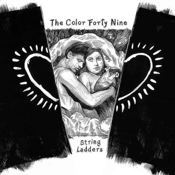 The Color Forty Nine / String Ladders