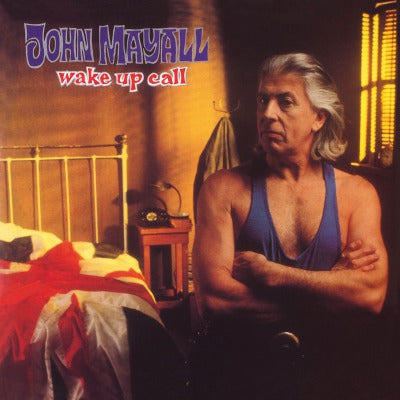 John Mayall  / Wake Up Call