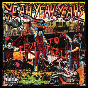 Yeah Yeah Yeahs / Fever To Tell