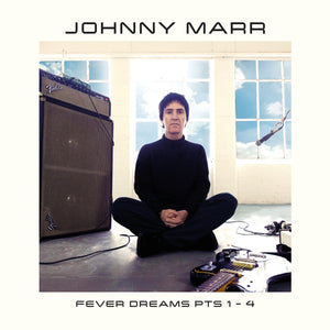 Johnny Marr / Fever Dreams Pt 1-4